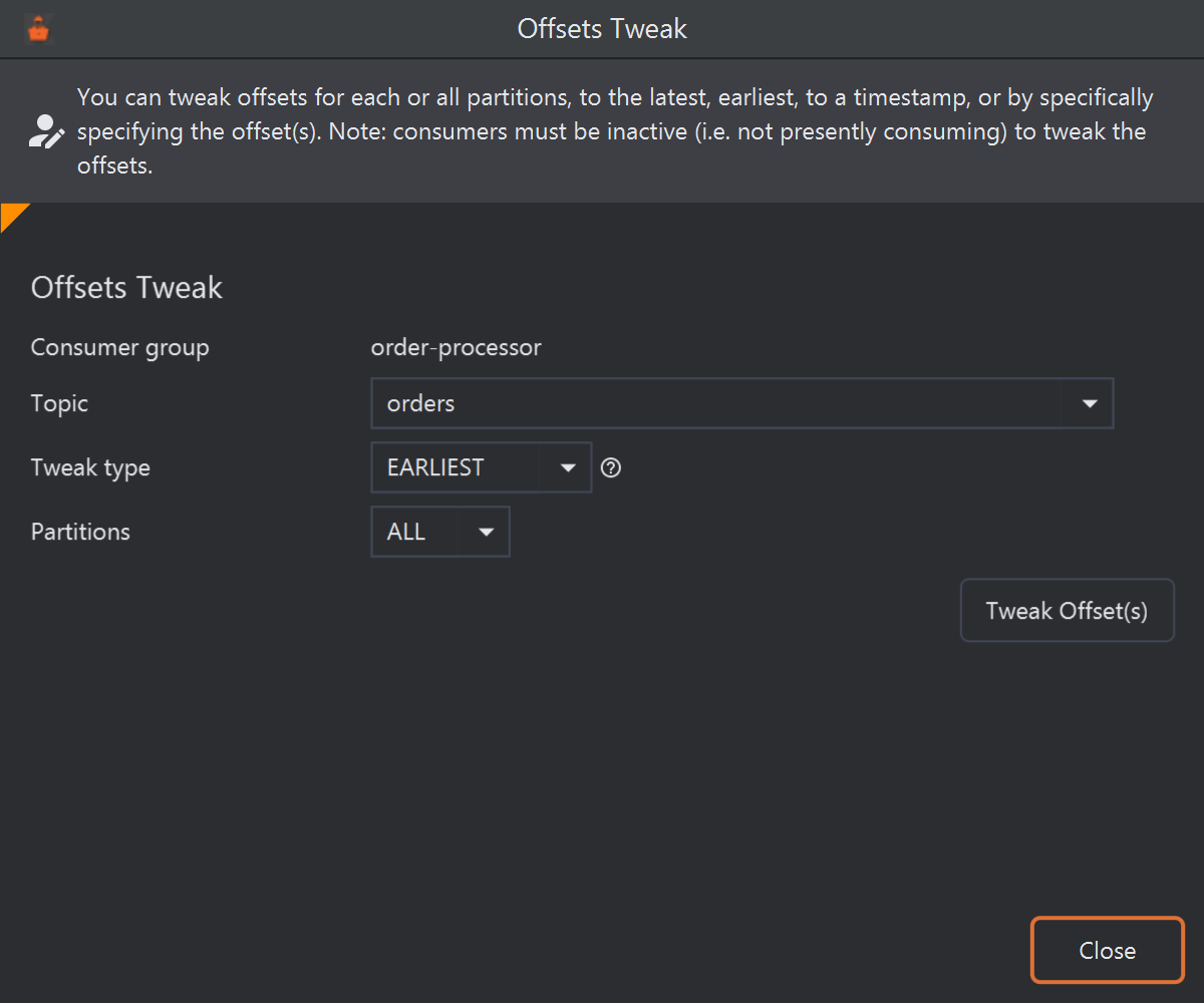 The Offsets Tweak dialog for consumer group order-processor: Topic orders, Tweak type EARLIEST, Partitions ALL, and the Tweak Offset(s) button. A note at the top says consumers must be inactive to tweak the offsets.