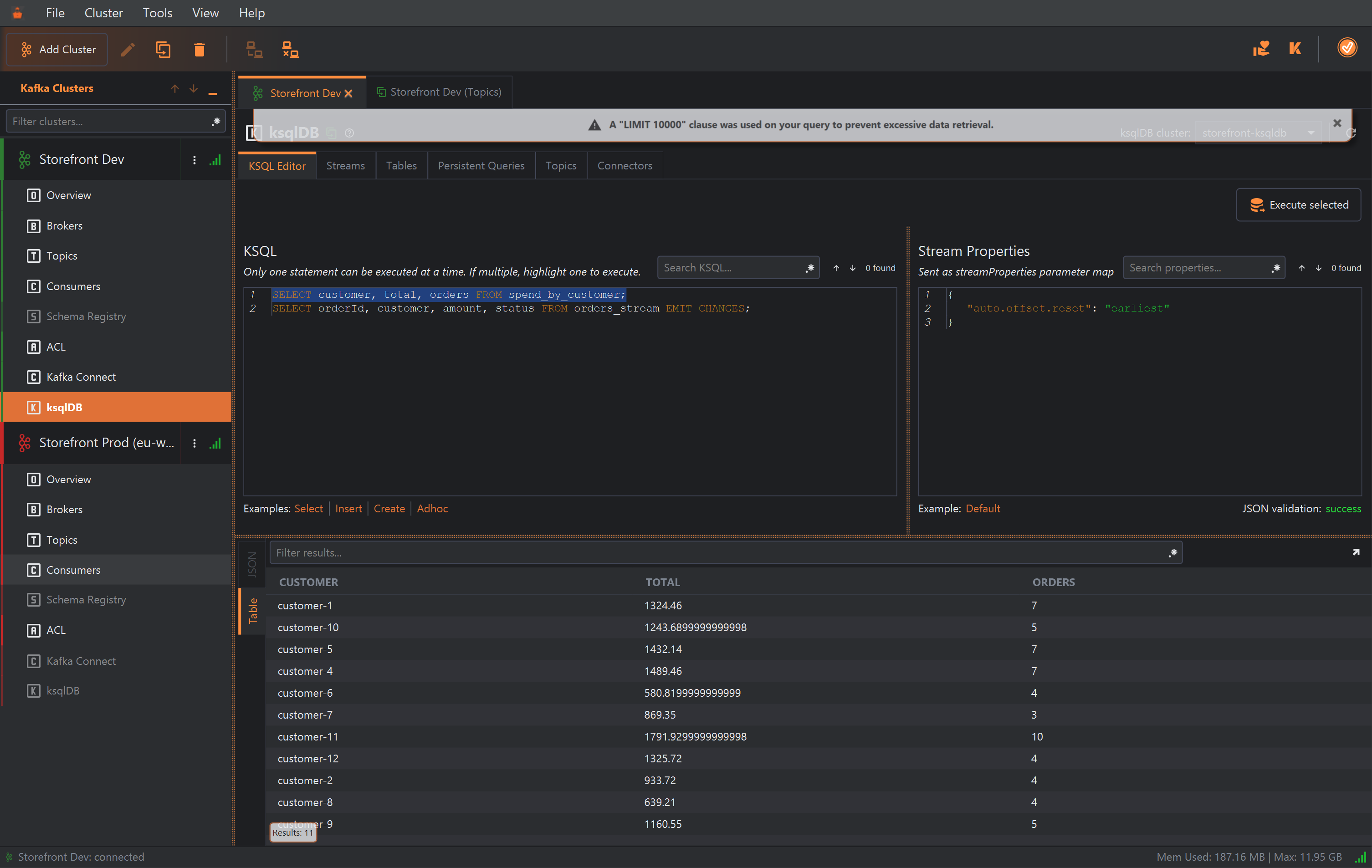 A warning bar across the top of the Storefront Dev cluster tab: A LIMIT 10000 clause was used on your query to prevent excessive data retrieval. Below it, the KSQL box has SELECT customer, total, orders FROM spend_by_customer; highlighted, and the button reads Execute selected.