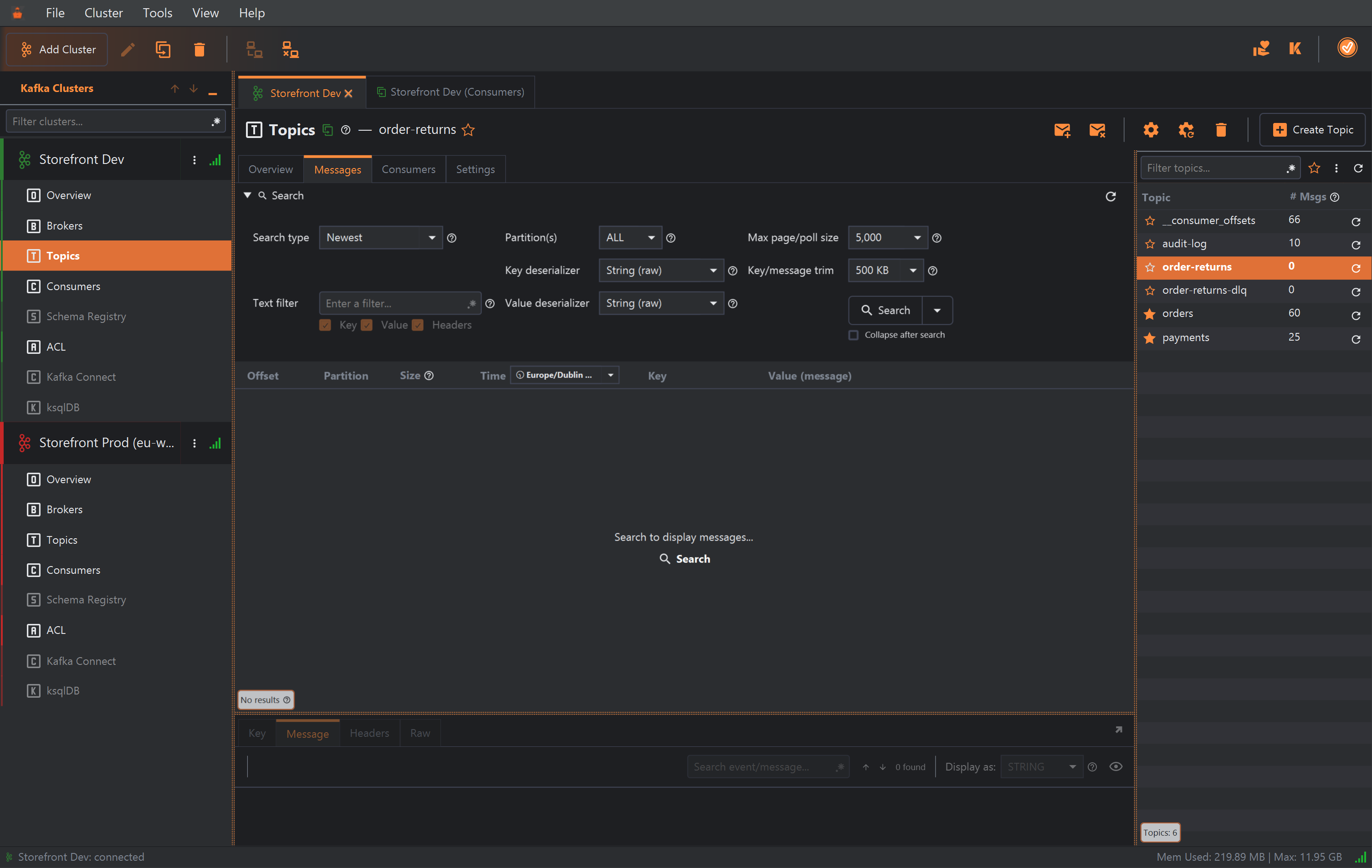 The Topics section of Storefront Dev, with a duplicated Storefront Dev (Consumers) tab beside it and Storefront Prod (eu-west-1) also connected. The topic buttons end with Create Topic at the top right. The topics list now shows six topics: __consumer_offsets 66, audit-log 10, order-returns 0 (selected), order-returns-dlq 0, orders 60 and payments 25, with orders and payments starred. The Messages tab for order-returns is empty, with Search to display messages.