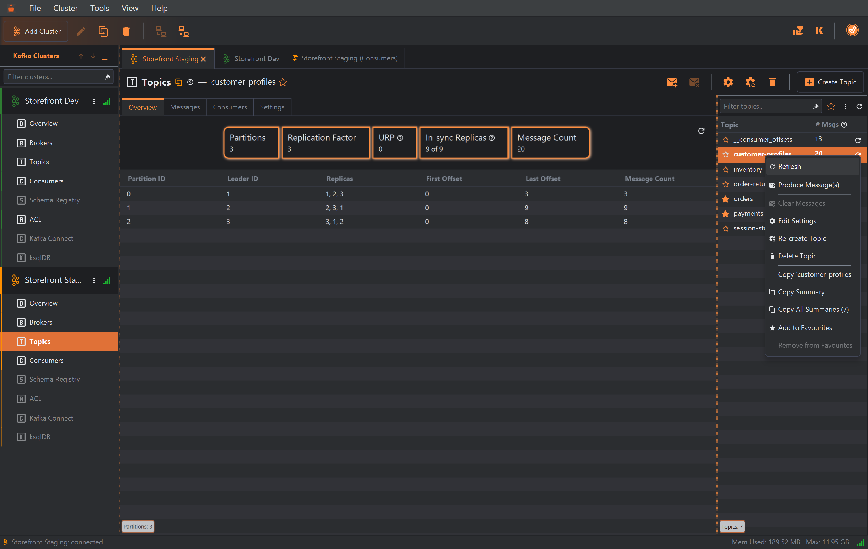 The Topics section of the Storefront Staging cluster with the compacted topic customer-profiles selected. The buttons above its tabs are Produce Message(s), Clear Messages (greyed out), Edit Settings, Re-create Topic, Delete Topic and Create Topic. The topic's right-click menu is open in the topics list, offering Refresh, Produce Message(s), Clear Messages (greyed out), Edit Settings, Re-create Topic, Delete Topic, copy items and favourites.
